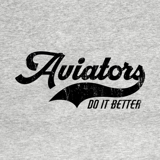 Aviators Do It Better by The Lucid Frog